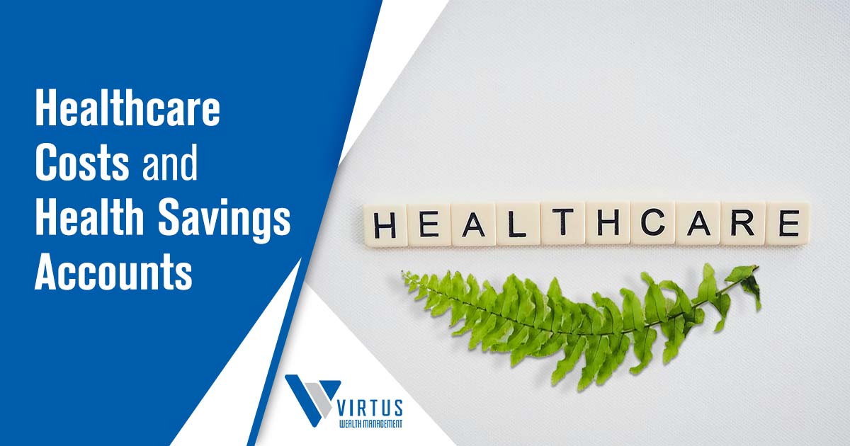 Image showcasing Virtus Wealth Management's involvement in healthcare, emphasizing Healthcare Costs and Health Savings Accounts to align with the page's context.