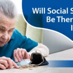 Will Social Security be there when I retire?